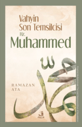 Vahyin Son Temsilcisi Hz. Muhammed - Fecr Yayınları