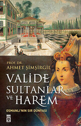 Valide Sultanlar ve Harem - 1