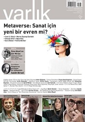 Varlık Edebiyat ve Kültür Dergisi Sayı: 1376 - Mayıs 2022 - 1