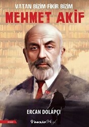 Vatan Bizim Fikir Bizim Mehmet Akif - İnkılap Kitabevi