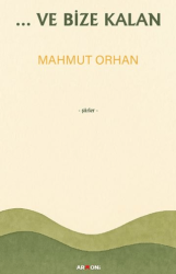 ...Ve Bize Kalan - Armoni Yayıncılık