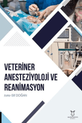 Veteriner Anesteziyoloji ve Reanimasyon - Akademisyen Kitabevi