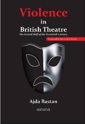 Violence in British Theatre: The Second Half of the Twentieth Century - 1