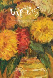 Virüs Üç Aylık Kültür Sanat ve Edebiyat Dergisi Sayı: 11 Nisan - Mayıs - Haziran 2022 - 1