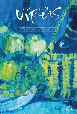 Virüs Üç Aylık Kültür Sanat ve Edebiyat Dergisi Sayı: 3 Nisan - Mayıs - Haziran 2020 - 1