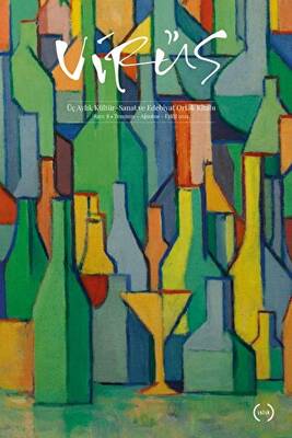 Virüs Üç Aylık Kültür Sanat ve Edebiyat Dergisi Sayı: 8 Temmuz-Ağustos-Eylül 2021 - 1