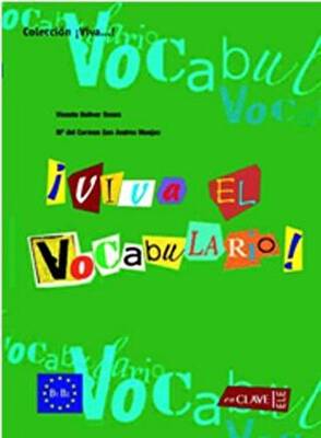 Viva El Vocabulario! B1-B2 İspanyolca Orta ve İleri Seviye Kelime Bilgisi - 1