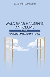 Waldemar Hansen’in Ani Ölümü - 1