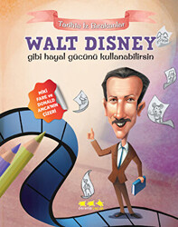 Walt Disney Gibi Hayal Gücünü Kullanabilirsin - 1