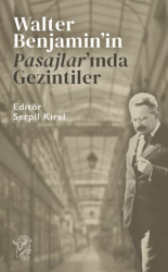 Walter Benjamin’in Pasajlar’ında Gezintiler - Minotor Kitap