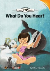 What Do You Hear? PYP Readers 1 - 1