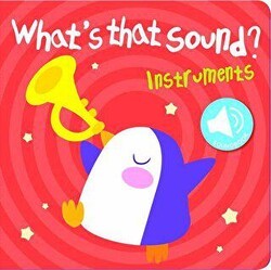 What`s That Sound?: Instruments - Yoyo Books