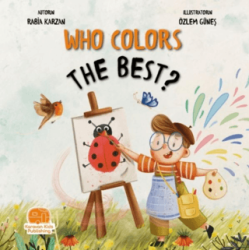 Who Colors The Best? - Karavan Çocuk Yayınları