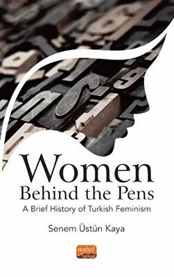 Women Behınd The Pens: A Brief History of Turkish Feminism - 1