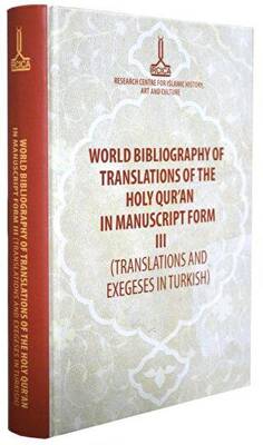 World Bibliography of Translations of the Holy Qur`an in Manuscript Form 3 Volumes - 1