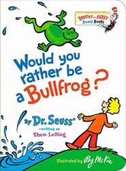 Would You Rather be a Bullfrog? - Penguin Books