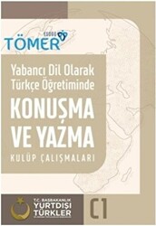 Yabancı Dil Olarak Türkçe Öğretiminde Konuşma ve Yazma Kulüp Çalışmaları C1 - 1