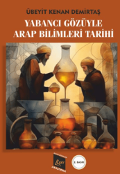 Yabancı Gözüyle Arap Bilimleri Tarihi - Kayıp Kitaplar Yayınları