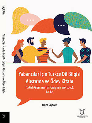 Yabancılar İçin Türkçe Dil Bilgisi - Alıştırma ve Ödev Kitabı - 1
