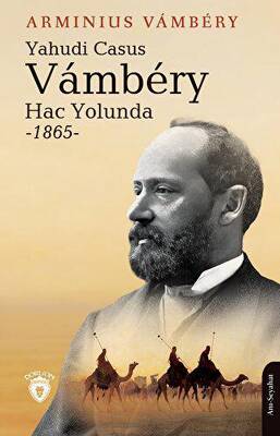 Yahudi Casus Vambery Hac Yolunda - 1865 - 1