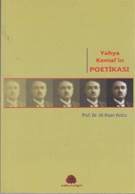Yahya Kemal’in Poetikası - 1
