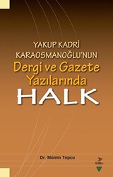 Yakup Kadri Karaosmanoğlu’nun Dergi ve Gazete Yazılarında Halk - 1