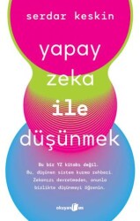 Yapay Zeka ile Düşünmek - Okuyan Us Yayınları