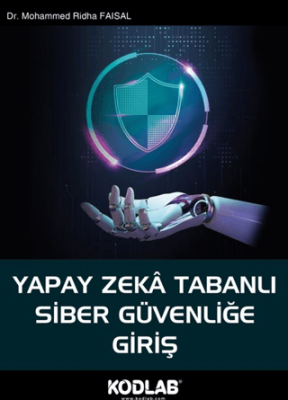 Yapay Zeka Tabanlı Siber Güvenliğe Giriş - 1