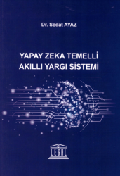 Yapay Zeka Temelli Akıllı Yargı Sistemi - Legal Yayıncılık