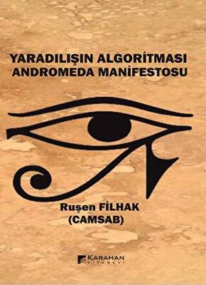 Yaradılışın Algoritması Anderomeda Manifestosu - 1