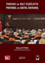Yargıda ve Adli Teşkilatta Protokol ve Sosyal Davranış - Adalet Yayınevi