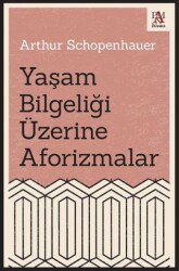 Yaşam Bilgeliği Üzerine Aforizmalar - Panama Yayıncılık