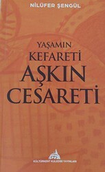 Yaşamın Kefareti Aşkın Cesareti - Kültürkent Kuledibi Yayınları