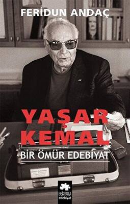 Yaşar Kemal Bir Ömür Edebiyat - 1