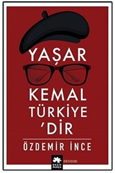 Yaşar Kemal Türkiye’dir - 1