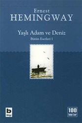 Yaşlı Adam ve Deniz İhtiyar Balıkçı - Bilgi Yayınevi