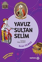 Yavuz Sultan Selim - Dedemin İzinde Tarih Serisi - 1