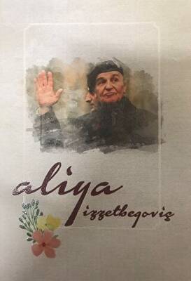 Yazar Defteri Aliya İzzetbegoviç - 1