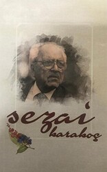 Yazar Defteri Sezai Karakoç - 1