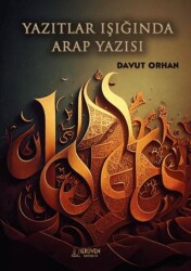 Yazıtlar Işığında Arap Yazısı - Serüven Yayınevi