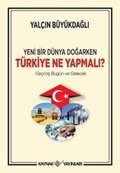 Yeni Bir Dünya Doğarken Türkiye Ne Yapmalı? - 1