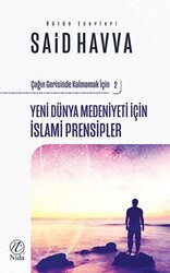 Yeni Dünya Medeniyeti İçin İslami İslami Prensipler -2 - 1