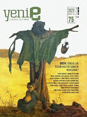 Yeni E Dergisi Aylık Kültür Sanat Dergisi Sayı: 75 2023 - 1
