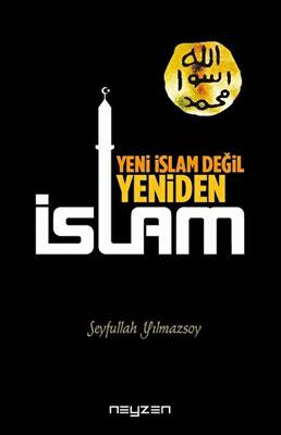 Yeni İslam Değil Yeniden İslam - 1