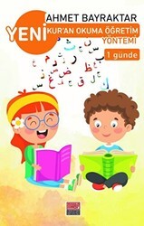 Yeni Kur’an Okuma Öğretim Yöntemi - Maarif Mektepleri