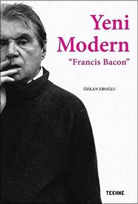 Yeni Modern - Francis Bacon - 1