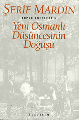 Yeni Osmanlı Düşüncesinin Doğuşu - 1