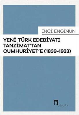 Yeni Türk Edebiyatı Tanzimat`tan Cumhuriyet`e - 1