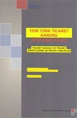 Yeni Türk Ticaret Kanunu 6102 Sayılı Kanun - 1