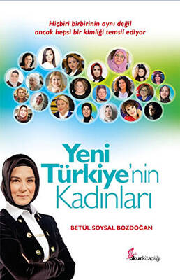 Yeni Türkiye’nin Kadınları - 1